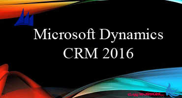 ‫3 قابلیت جدید نرم افزار Microsoft Dynamics CRM 2016